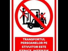 Indicator pentru transportul persoanelor pe stivuitor este strict interzis